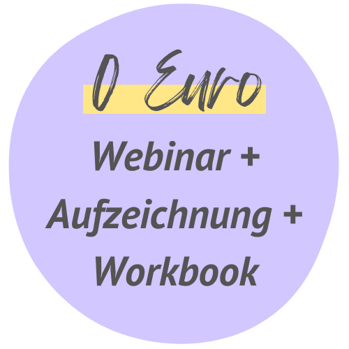 0 Euro – Webinar + Aufzeichnung + Workbook